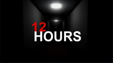 12 HOURS Free Download