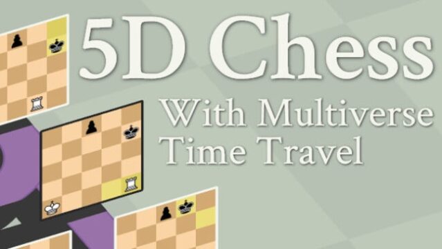5D Chess With Multiverse Time Travel Free Download
