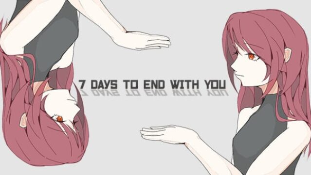 7 Days to End with You Free Download