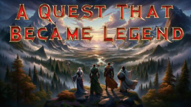 A Quest That Became Legend Free Download