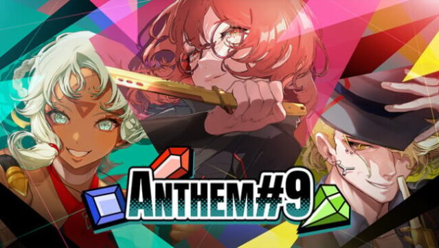 ANTHEM#9 Free Download