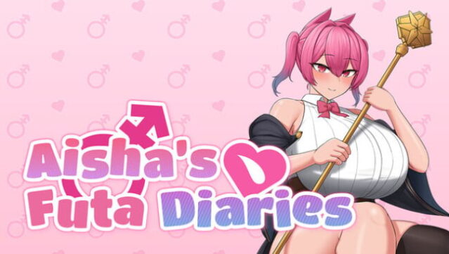 Aisha’s Futa Diaries Free Download