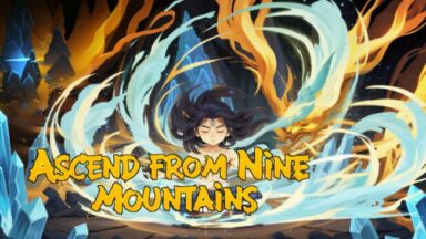 Ascend From Nine Mountains Free Download