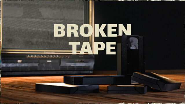 BROKEN TAPE Free Download