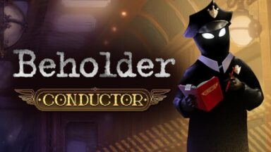 Beholder: Conductor Free Download