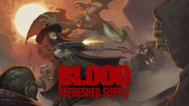 Blood: Refreshed Supply Free Download (v3.0)