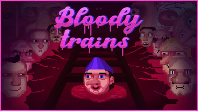 Bloody trains Free Download