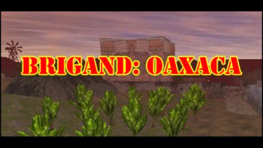 Brigand: Oaxaca Free Download