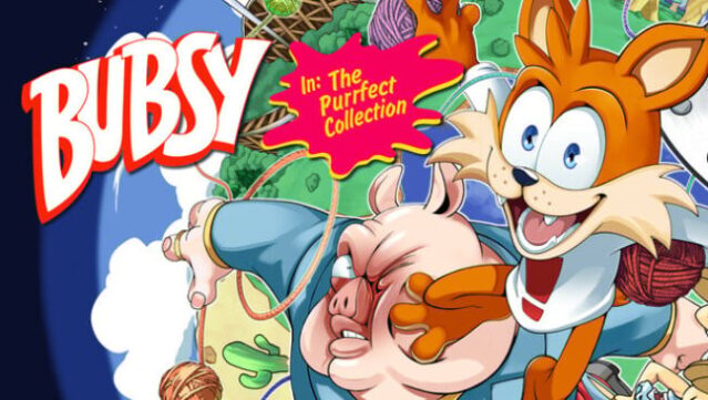 Bubsy in: The Purrfect Collection Free Download