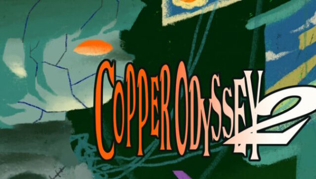 COPPER ODYSSEY 2 Free Download
