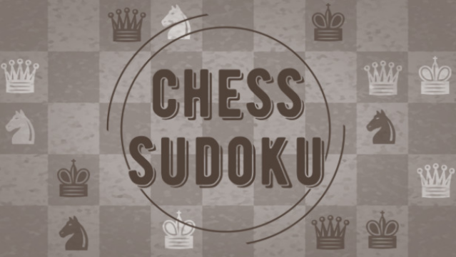 Chess Sudoku (July 2020 Update) Free Download