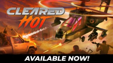 Cleared Hot Free Download