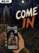 Come in