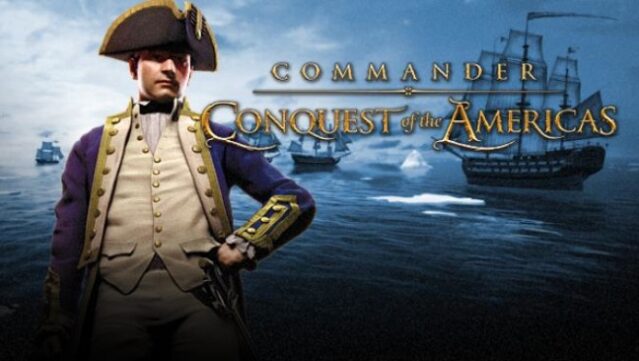 Commander: Conquest Of The Americas Free Download