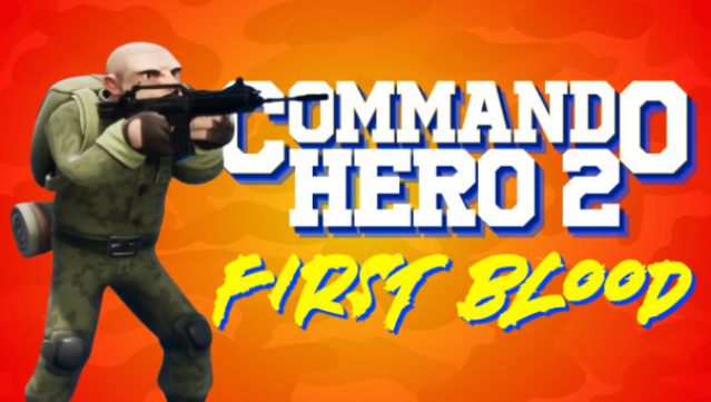 Commando Hero 2: First Blood Free Download