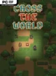Cross The World