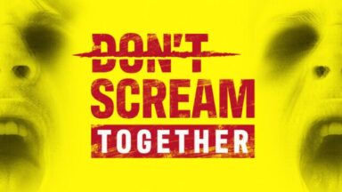 DON'T SCREAM TOGETHER Free Download