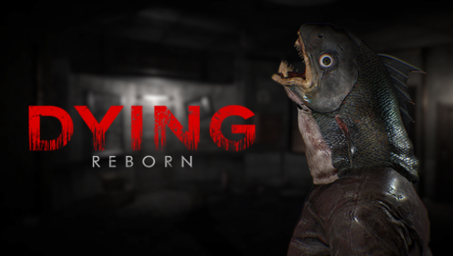 DYING: Reborn Free Download