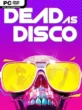 Dead as Disco Free Download
