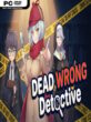 Dead Wrong Detective