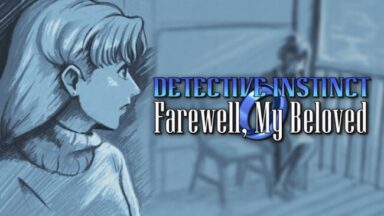 Detective Instinct: Farewell, My Beloved Free Download
