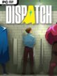 Dispatch Free Download