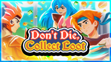 Don't Die, Collect Loot Free Download