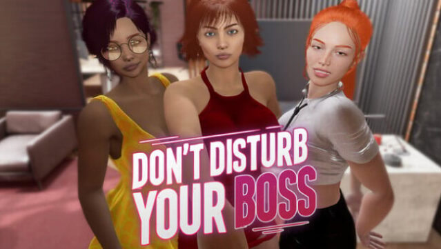 Don't Disturb Your BOSS Free Download