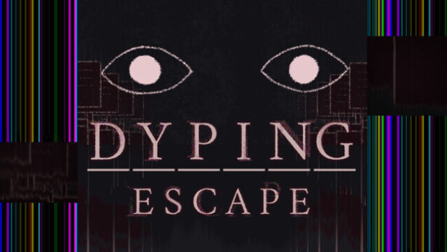 Dyping Escape Free Download