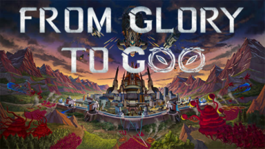 From Glory to Goo Free Download