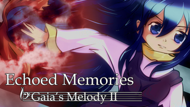 Gaia's Melody II: ECHOED MEMORIES Free Download