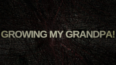 Growing My Grandpa! Free Download