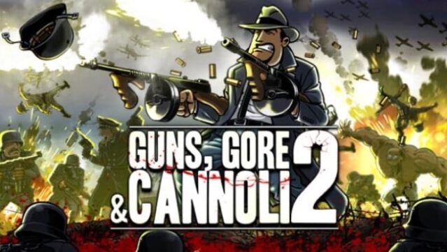 Guns, Gore And Cannoli 2 Free Download