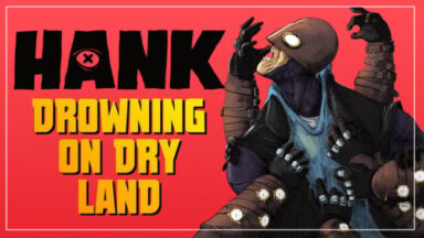 Hank: Drowning On Dry Land Free Download