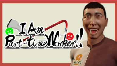 I Am Part-Time Worker!! Free Download