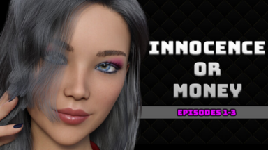 Innocence Or Money Season 1 - Episodes 1 To 3 Free Download