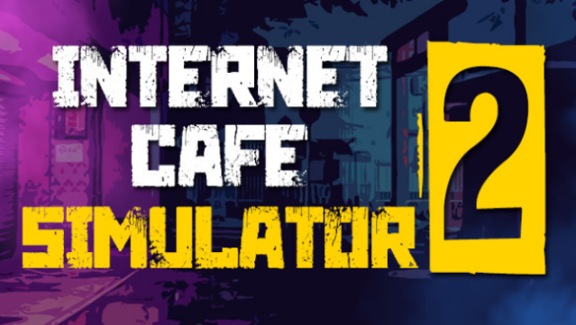 Internet Cafe Simulator 2 Free Download