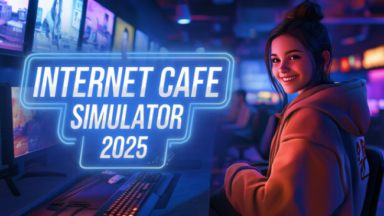 Internet Cafe Simulator 2025 Free Download