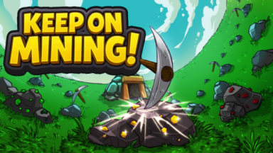Keep On Mining! Free Download