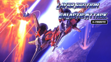 Layer Section & Galactic Attack S-Tribute Free Download