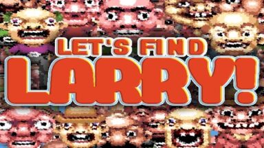 Let’s Find Larry Free Download