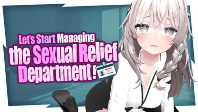 Let's Start Managing the Sexual Relief Department! Free Download