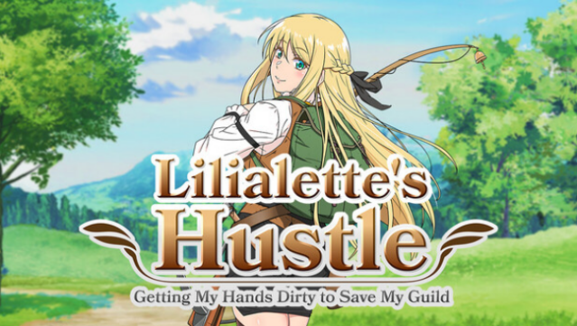 Lilialette's Hustle: Getting My Hands Dirty To Save My Guild Free Download