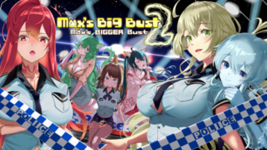 Max's Big Bust 2 - Max's Bigger Bust Free Download