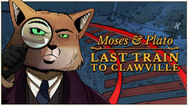 Moses & Plato - Last Train to Clawville Free Download