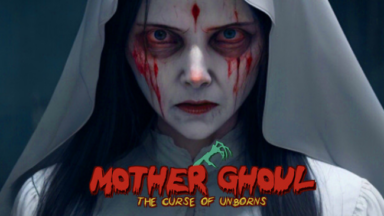 Mother Ghoul - The Curse Of Unborns Free Download