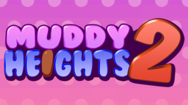 Muddy Heights 2 Free Download