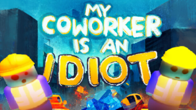 My Coworker Is An Idiot Free Download