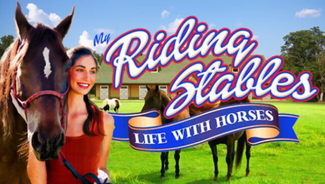My Riding Stables: Life with Horses Free Download