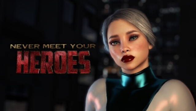 Never Meet Your Heroes Free Download